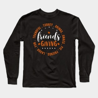 friendsgiving Long Sleeve T-Shirt